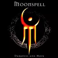 Moonspell – Darkness And Hope
